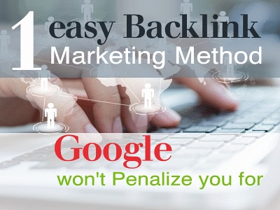 1 Easy Backlink Marketing Method Google Won’t Penalize You For