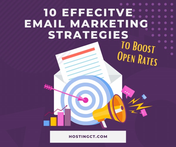 10 Effective Email Marketing Strategies to Boost Open Rates