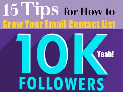 15 Tips for How to Grow Your Email Contact List