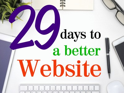 29 Days to a Better Website