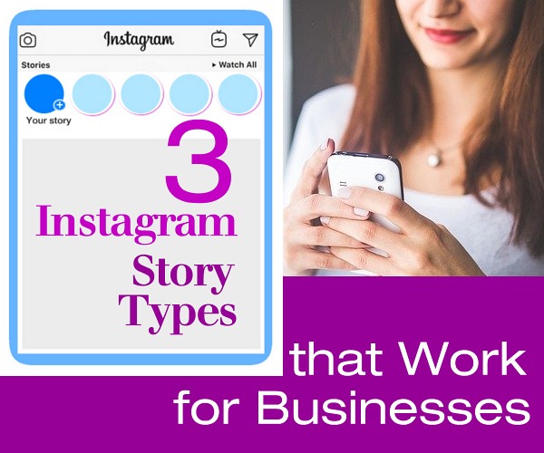 3 Instagram Story Types that Work for Businesses