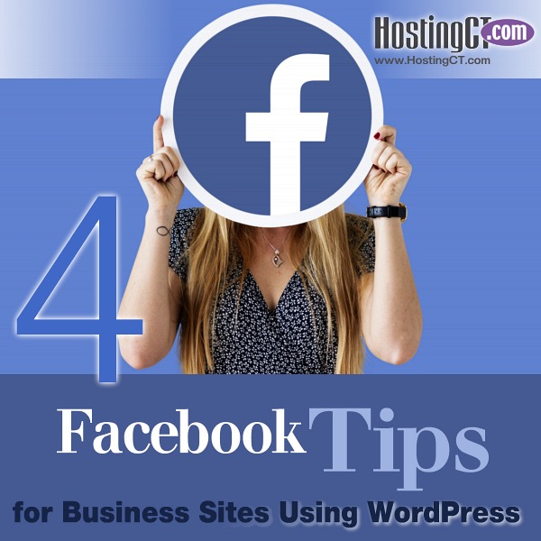 4 Facebook Tips for Business Sites Using WordPress