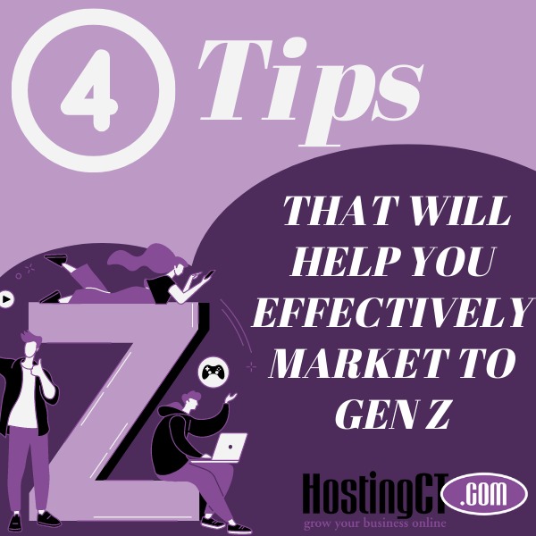4 Important Tips That Will Help You Effectively Market to Gen Z