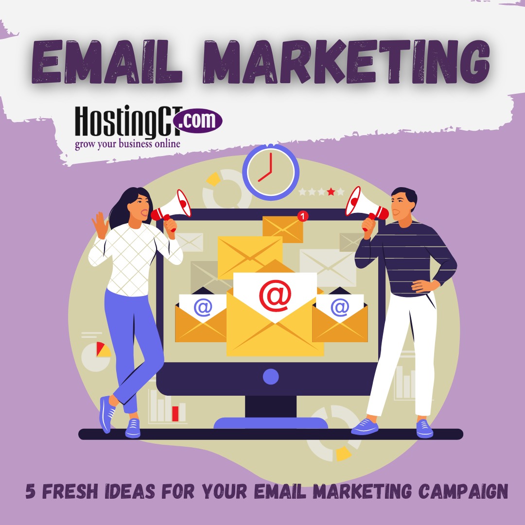 5 Fresh Ideas for Your Email Marketing Campaign