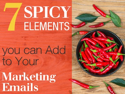 7 Spicy Elements You Can Add to Your Marketing Emails