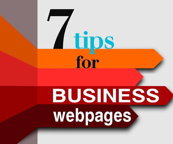 7 Tips for Business Webpages