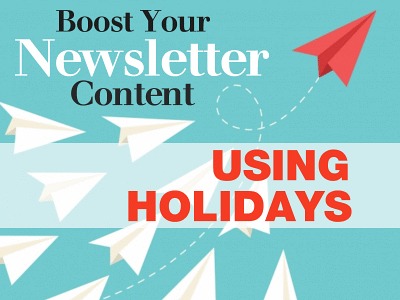 Boost Your Newsletter Content Using Holidays