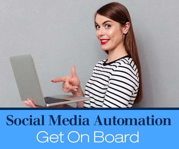 Get On Board with Social Media Automation