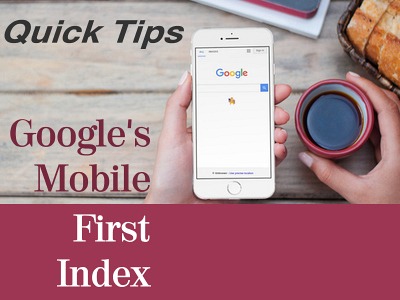 Google's Mobile First Index Tips