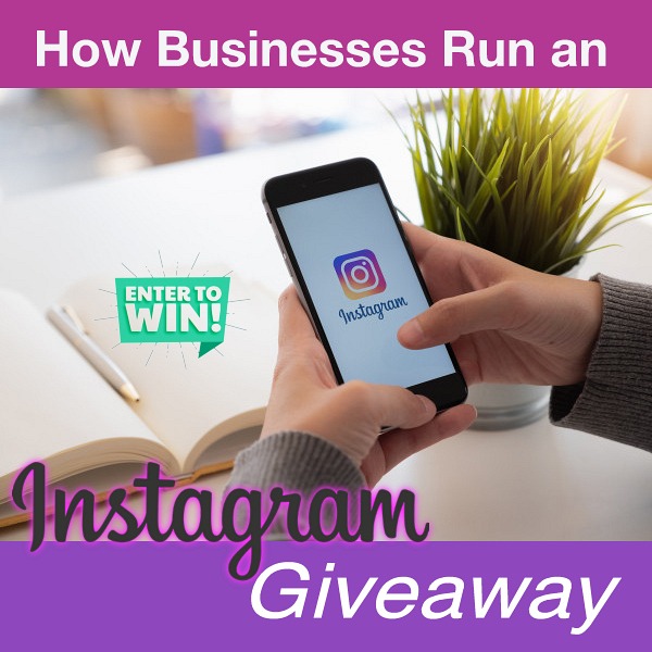 How Businesses Run an Instagram Giveaway