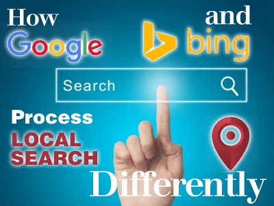How Google and Bing Process Local Search Differently