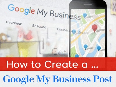 How to Create a Google My Business Post