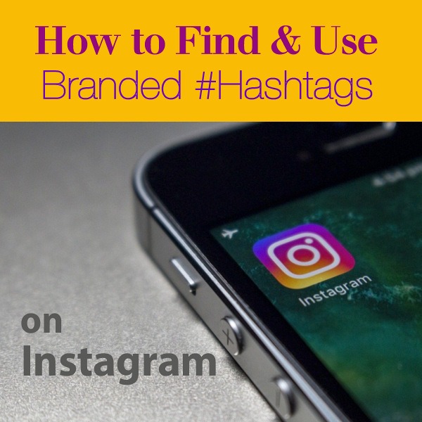 How to Find and Use Branded Hashtags on Instagram
