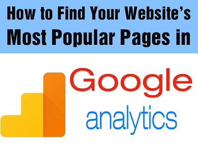 How to Find Your Website’s Most Popular Pages in Google Analytics