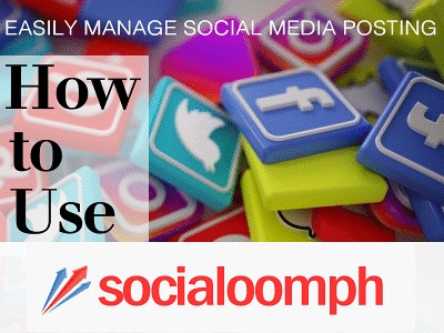 How to Use Social oomph and Easily Manage Social Media Posting