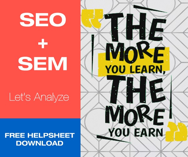Let’s Analyze SEO vs SEM? … Download Our SEO vs SEM Helpsheet