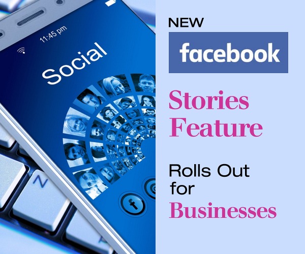 New Facebook Stories Feature Rolls Out for Businesses