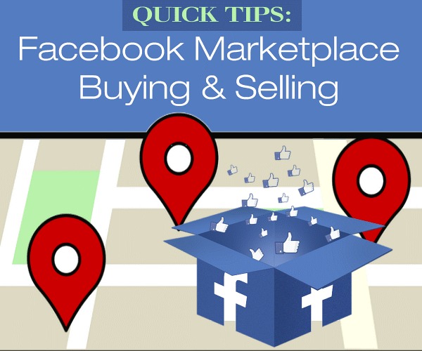 Quick Tips for Facebook Marketplace Buying and Selling