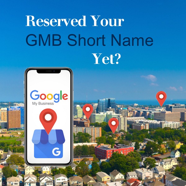 Reserved Your GMB Short Name Yet?