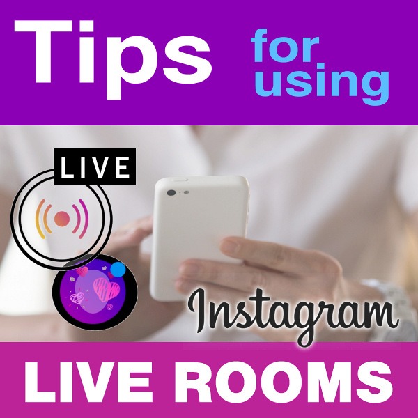 Tips for Using Instagram Live Rooms