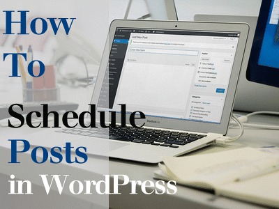 How to Schedule Posts in WordPress