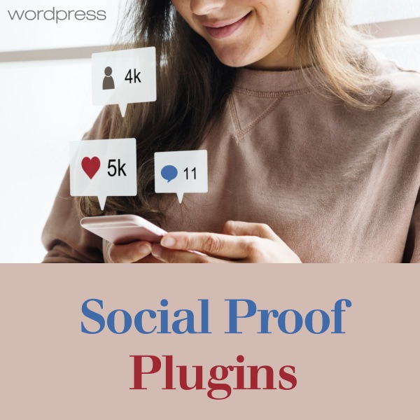 WordPress:  Social Proof Plugins