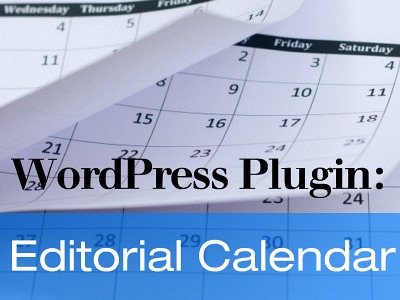 Wordpress Plugin: Editorial Calendar