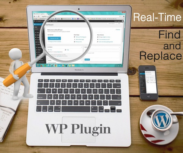WP Plugin:  Real-Time Find and Replace